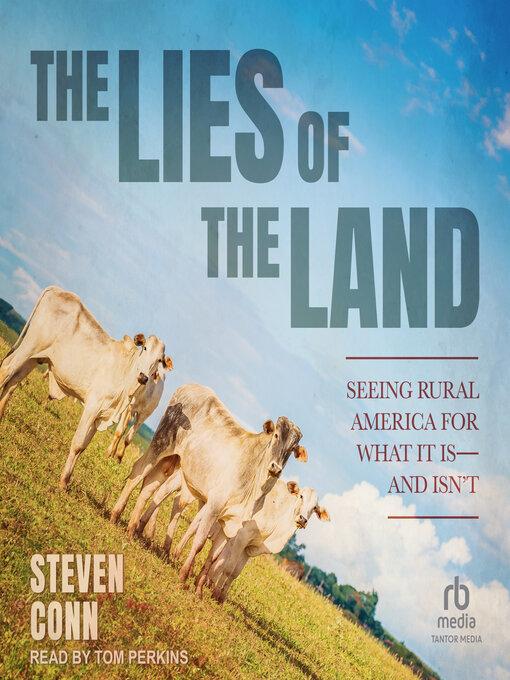 Title details for The Lies of the Land by Steven Conn - Available